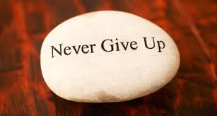 Never give up